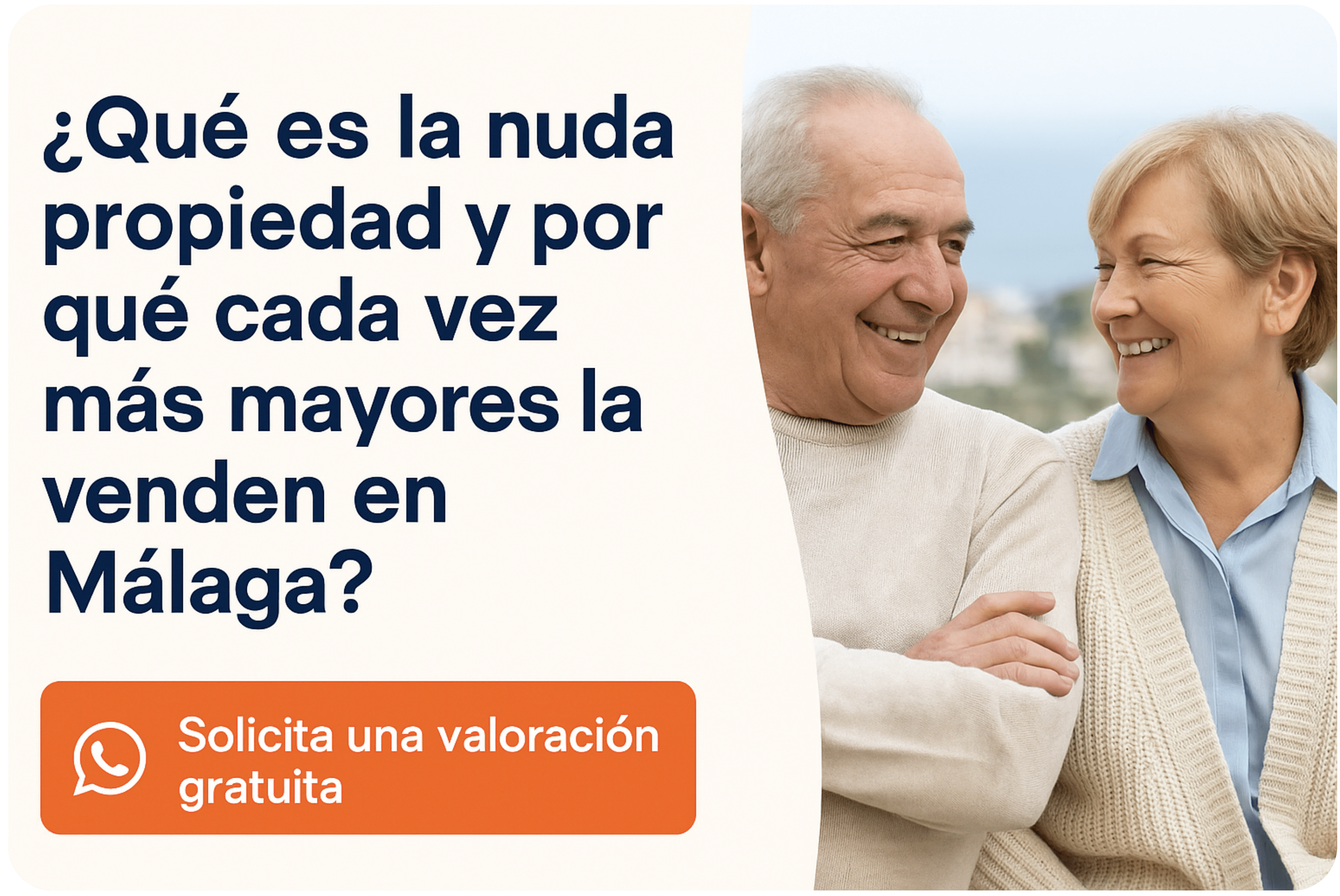 ¿Que es la Nuda Propiedad y por qué cada vez más mayores la venden en Málaga?