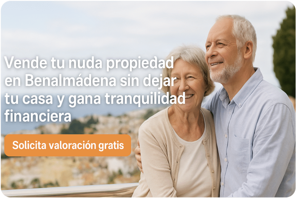 vende tu nuda propiedad en Benalmádena sin dejar tu casa y gana en tranquilidad financiera