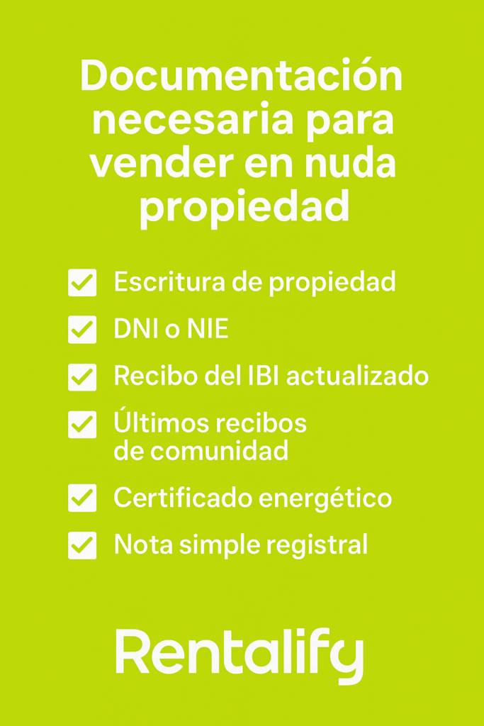 Documentación necesaria para vender Nuda Propiedad con RENTALIFY